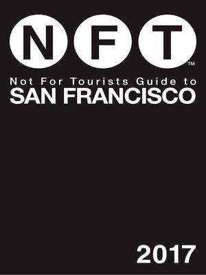 cover image of Not For Tourists Guide to San Francisco 2017